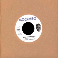 CARLTON JUMEL SMITH-KEEP ON SWINGING / HOPE (7")