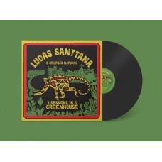 LUCAS SANTTANA-3 SESSIONS IN A GREENHOUSE -REMAST- (LP)