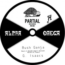 ALPHA & OMEGA FT. GREGORY-BUSH GANJA (7")