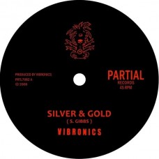 VIBRONICS-SILVER & GOLD (7")