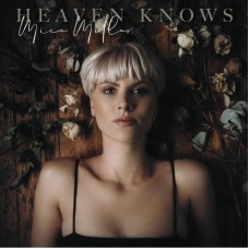 MICA MILLAR-HEAVEN KNOWS (LP)