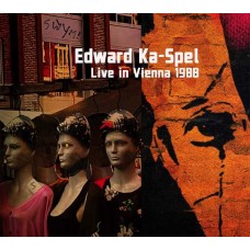 EDWARD KA-SPEL-LIVE IN VIENNA 1988 (CD)