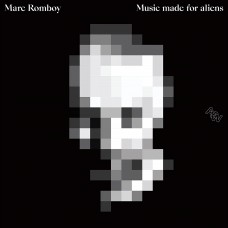 MARC ROMBOY-MUSIC MADE FOR ALIENS (2LP)