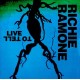 RICHIE RAMONE-LIVE TO TELL (CD)