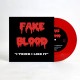 FAKE BLOOD-I THINK I LIKE IT -COLOURED- (7")