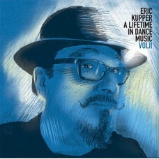 ERIC KUPPER-A LIFETIME IN DANCE MUSIC VOL.2 (2LP)