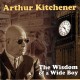 ARTHUR KITCHENER-WISDOM OF A WIDE BOY (CD)