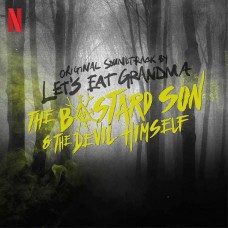 LET'S EAT GRANDMA-HALF BAD: BASTARD SON & THE DEVIL HIMSELF (2LP)