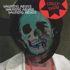 CREEP SHOW-YAWNING ABYSS (CD)