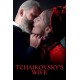 FILME-TCHAIKOVSKY'S WIFE (DVD)