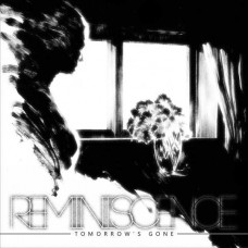 REMINISCENCE-TOMORROW'S GONE (CD)