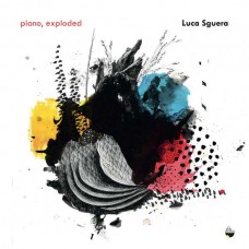 LUCA SGUERA-PIANO, EXPLODED (CD)