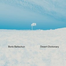 BORIS BALTSCHUN-DESERT DICTIONARY (LP)