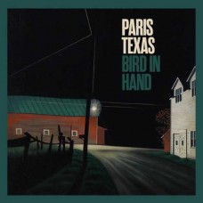 PARIS TEXAS-BIRD IN HAND (CD)