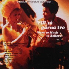 V/A-VILL SA GARNA TRO - WANT SO MUCH TO BELIEVE VOL.2 (LP)