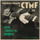 WILD BILLY CHILDISH & CTMF-LOVE COMES IN SPURTS -EP- (7")