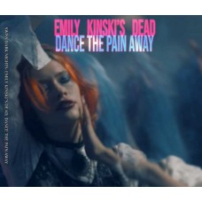 EMILY KINSKI'S DEAD-DANCE THE PAIN AWAY (CD)