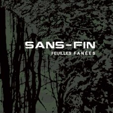 SANS FIN-FEUILLES FANEES (CD)