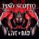 PINO SCOTTO-LIVE N' BAD (CD)