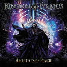 KINGDOM OF TYRANTS-ARCHITECTS OF POWER (CD)