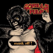 GORILLA PULP-MASK OFF! -COLOURED- (LP)