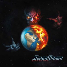 SCREAM MAKER-LAND OF FIRE (CD)
