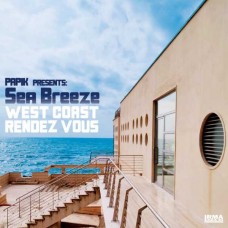 PAPIK PRESENTS SEA BREEZE-WEST COAST RENDEZ VOUS (CD)