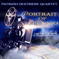 PATRIZIO DESTRIERE QUARTET-PORTRAIT OF ENNIO (CD)
