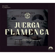 JERONIMO MAYA-JUERGA FLAMENCA (CD)