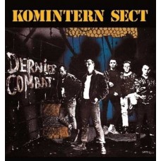 KOMINTERN SECT-DERNIER COMBAT (LP)