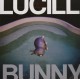 LUCILLE-BUNNY (LP)