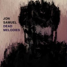 JON SAMUEL-DEAD MELODIES (LP)