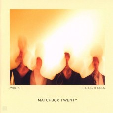 MATCHBOX TWENTY-WHERE THE LIGHT GOES (CD)