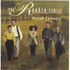 RANKIN FAMILY-NORTH COUNTRY (CD)