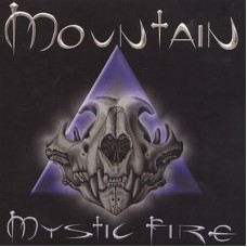 MOUNTAIN-MYSTIC FIRE (CD)