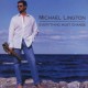 MICHAEL LINGTON-EVERYTHING MUST CHANGE (CD)