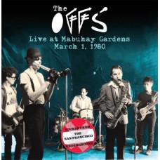 OFFS-LIVE AT THE MABUHAY GARDENS: MARCH 1, 1980 (CD)