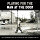MACK MCCORMICK-PLAYING FOR THE MAN AT THE DOOR: FIELD RECORDINGS FROM THE COLLECTION OF MACK MCCORMICK 58-71 (6LP)