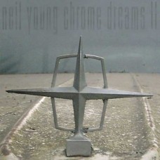 NEIL YOUNG-CHROME DREAMS II (CD+DVD)