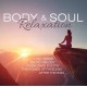 V/A-BODY & SOUL RELAXATION (2CD)