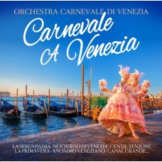 ORCHESTRA CARNEVALE DI VE-CARNEVALE A VENEZIA (CD)