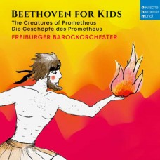 FREIBURGER BAROCKORCHESTE-BEETHOVEN FÜR KINDER: PROMETHEUS (CD)