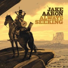 JAKE AARON-ALWAYS SEEKING (CD)