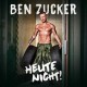BEN ZUCKER-HEUTE NICHT! (CD)
