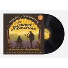 VINCE GILL & PAUL FRANKLIN-SWEET MEMORIES: THE MUSIC OF RAY PRICE & THE CHEROKEE COWBOYS (LP)