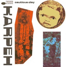 CAUTIOUS CLAY-KARPEH (CD)