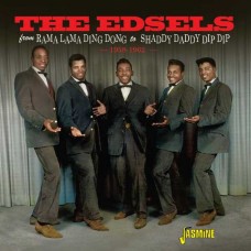 EDSELS-FROM RAMA LAMA DING DONG TO SHADDY DADDY DIP DIP, 58-62 (CD)