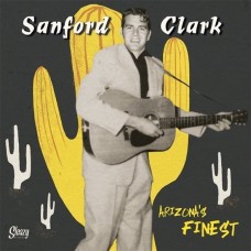 SANFORD CLARK-ARIZONA'S FINEST (10")