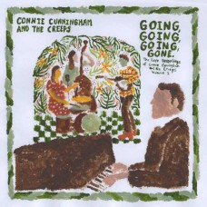 CONNIE CUNNINGHAM & THE C-GOING, GOING, GOING, GONE: THE RARE RECORDINGS OF...VOL.1 (LP)