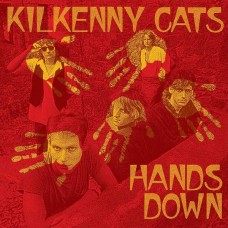 KILKENNY CATS-HANDS DOWN (CD)